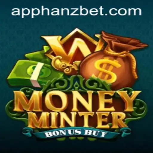 MoneyMinterBonusBuy: The Ultimate Gaming Experience on Hanzbet